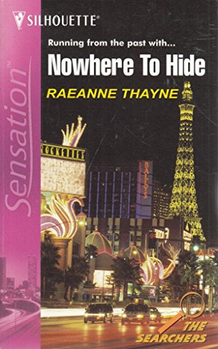 Read Nowhere To Hide : The Searchers (Silhouette Intimate Moments No. 1264), written by RaeAnne Thayne
