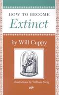 Read How to Become Extinct, written by Will Cuppy