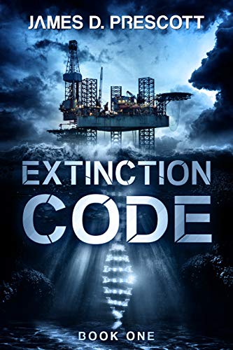 Read Extinction Code (Extinction Series Book 1), written by James D. Prescott