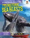 Read Prehistoric Sea Beasts (If Extinct Beasts Came to Life), written by Matthew Rake