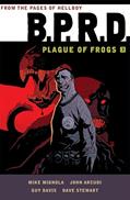 Read B.P.R.D: Plague of Frogs Volume 3, written by Mike Mignola