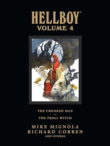 Read Hellboy Library Edition, Volume 4: The Crooked Man and The Troll Witch, written by Mike Mignola
