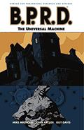 Read B.P.R.D. Volume 6: The Universal Machine (B.P.R.D Graphic Novel), written by Mike Mignola