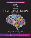 Read Sex and the Developing Brain: Second Edition (Colloquium the Developing Brain), written by Margaret M McCarthy