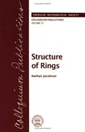 Read Structure of Rings (COLLOQUIUM PUBLICATIONS (AMER MATHEMATICAL SOC)), written by Nathan Jacobson