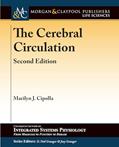 Read The Cerebral Circulation (Colloquium Integrated Systems Physiology: From Molecule to Function to Disease), written by Marilyn J Cipolla