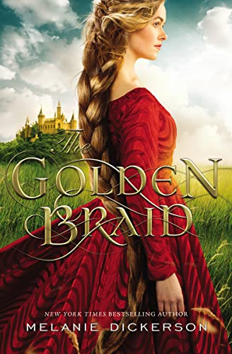 Read The Golden Braid, written by Melanie Dickerson