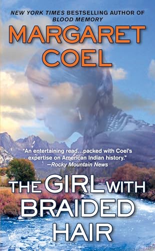 Read The Girl with Braided Hair (A Wind River Reservation Mystery), written by Margaret Coel