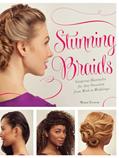 Read Stunning Braids: Step-by-Step Guide to Gorgeous Statement Hairstyles, written by Monae Monae Everett