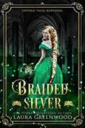 Read Braided Silver (Untold Tales Book 3), written by Laura Greenwood; Once Upon A Fairy Tale Night