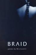 Read Braid (Florida Poetry Series), written by Mia Leonin