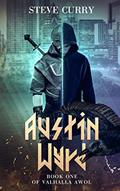 Read Austin Wyrd: Urban Fantasy with a Norse Edge. (Valhalla AWOL Book 1), written by Steve Curry