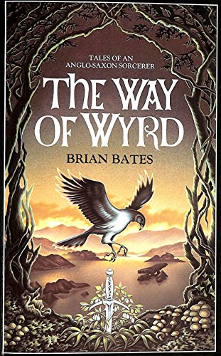 Read The Way of Wyrd: Tales of an Anglo-Saxon Sorcerer:The Book of a Sorcerer's Apprentice, written by Brian Bates