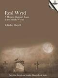 Read Real Wyrd: A Modern Shaman's Roots in the Middle World (Intentional Insights Blog-to-Book Series 2), written by S. Kelley Harrell