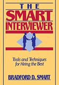 Read The Smart Interviewer, written by Bradford D. Smart
