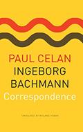 Read Correspondence (The German List), written by Paul Celan; Ingeborg Bachmann