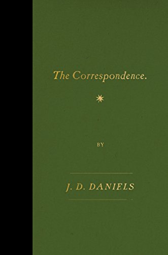 Read The Correspondence: Essays, written by J. D. Daniels