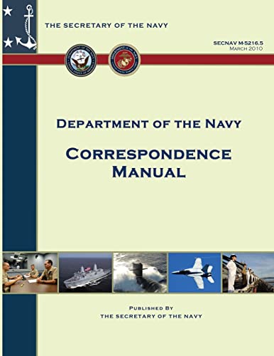 Read Correspondence Manual: SECNAV Manual M-5216.5, written by Department of the Navy