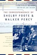 Read The Correspondence of Shelby Foote and Walker Percy, written by Shelby Foote Read The Correspondence of Shelby Foote and Walker Percy, written by Shelby Foote