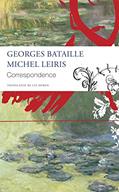 Read Correspondence: Georges Bataille and Michel Leiris (The Seagull Library of French Literature), written by Georges Bataille; Michel Leiris