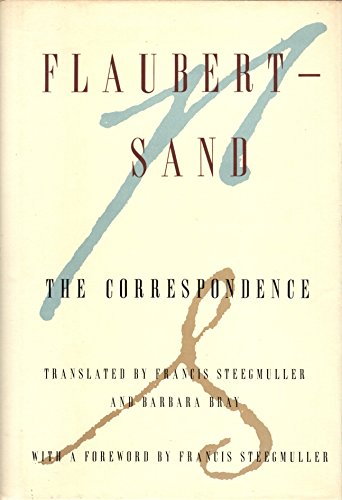 Read Flaubert-Sand: The Correspondence, written by Gustave Flaubert