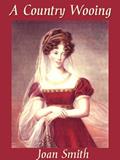 Read A Country Wooing, written by Joan Smith