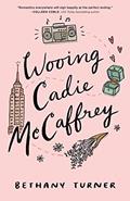 Read Wooing Cadie McCaffrey, written by Bethany Turner