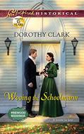 Read Wooing the Schoolmarm (Pinewood Weddings, 1), written by Dorothy Clark
