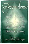 Read Correspondence: Models of Letter-Writing from the Middle Ages to the Nineteenth Century, written by Roger Chartier; Alain Boureau; Cécile Dauphin