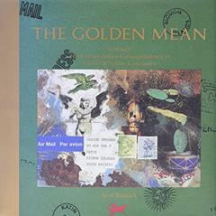 The Golden Mean: In Which the Extraordinary Correspondence of Griffin & Sabine Concludes (Griffin and Sabine), written by Nick Bantock