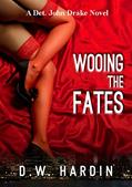 Read Wooing The Fates (Detective John Drake Book 2), written by D.W. Hardin Read Wooing The Fates (Detective John Drake Book 2), written by D.W. Hardin