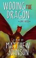 Read Wooing the Dragon: Love Bites, written by Matthew Johnson