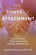 Read The Power of Attachment: How to Create Deep and Lasting Intimate Relationships, written by Diane Poole Heller