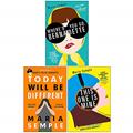 Read Maria Semple Collection 3 Books Set (Where'd You Go Bernadette, Today Will Be Different, This One Is Mine), written by Maria Semple
