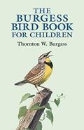 Read The Burgess Bird Book for Children (Dover Children's Classics), written by Thornton W. Burgess