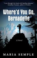 Read Whered You Go Bernadette (Thorndike Press Large Print Basic) by Maria Semple (2013-04-09), written by Maria Semple
