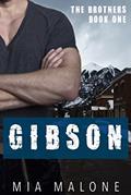 Read Gibson (The Brothers Book 1), written by Mia Malone