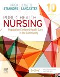 Read Public Health Nursing: Population-Centered Health Care in the Community, written by Marcia Stanhope PhD  RN  FAAN; Jeanette Lancaster PhD  RN  FAAN