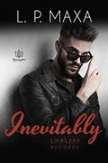 Read Inevitably (RiffRaff Records Book 8), written by L.P. Maxa