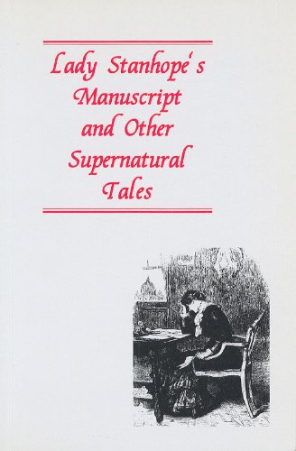 Read LADY STANHOPE'S MANUSCRIPT and Other Supernatural Tales, written by Christopher Roden and Others