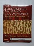 Read Foundations of Nursing in the Community: Community-Oriented Practice, written by Marcia Stanhope; Jeanette Lancaster