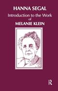Read Introduction to the Work of Melanie Klein, written by Hanna Segal Read Introduction to the Work of Melanie Klein, written by Hanna Segal