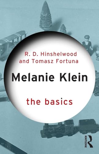 Read Melanie Klein (The Basics), written by Robert D. Hinshelwood