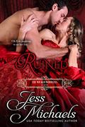 Read Ruined (The Wicked Woodleys Book 4), written by Jess Michaels