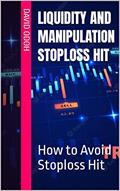 Read Liquidity and Manipulation Stoploss Hit: How to Avoid Stoploss Hit, written by David Odoh