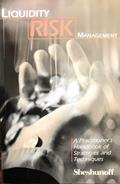 Read Liquidity Risk Management, written by Leonard M. Matz