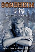 Read Sondheim & Me: Revealing a Musical Genius, written by Paul Salsini
