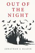 Read Out of the Night, written by Jonathan C. Blazer