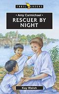 Read Amy Carmichael: Rescuer By Night (Trail Blazers), written by Kay Walsh
