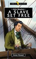 Read John Newton: A Slave Set Free (Trail Blazers), written by Irene Howat